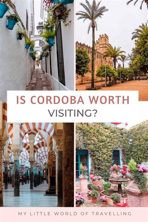 Is Cordoba Worth Visiting Great Reasons To Visit