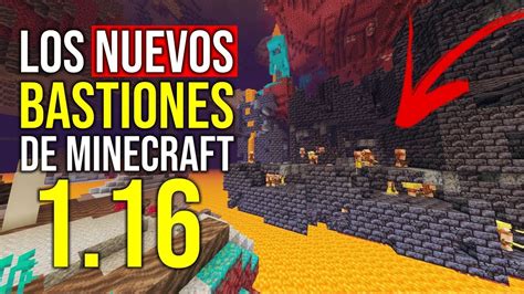 Los Nuevos BASTIONES De Minecraft 1 16 YouTube