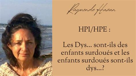 Hpi Hpe Les Dys Sont Ils Des Enfants Surdou S Et Les Enfants