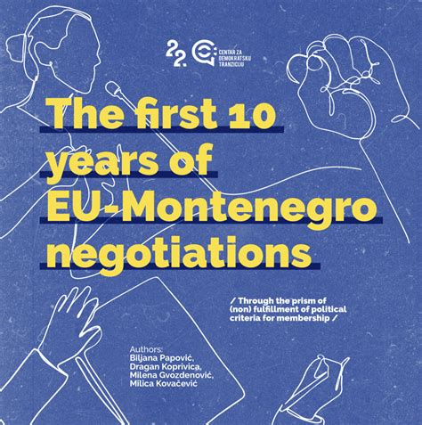 The First 10 Years of EU-Montenegro Negotiations - Center for ...