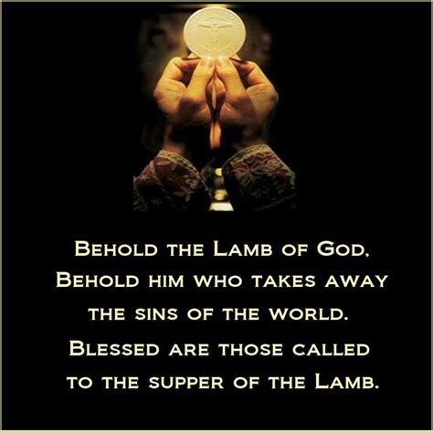 Behold The Lamb Of God Behold Him Who Takes Away The Sins Of The World