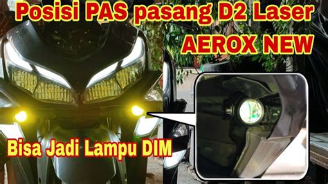 Pasang Lampu Tembak D2 Laser Di Motor Yamaha Aerox New Lengkap Dengan