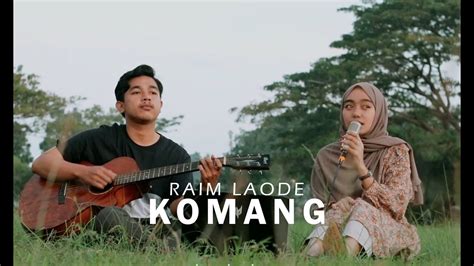 Raim Laode Komang Cover YouTube