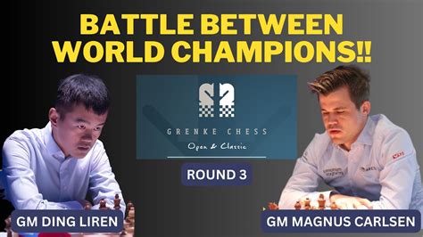 GM Magnus Carlsen Vs GM Ding Liren GRENKE Chess Classic And Open 2024