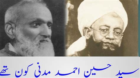 Maulana Husain Ahmad Madani Count He Golden History YouTube