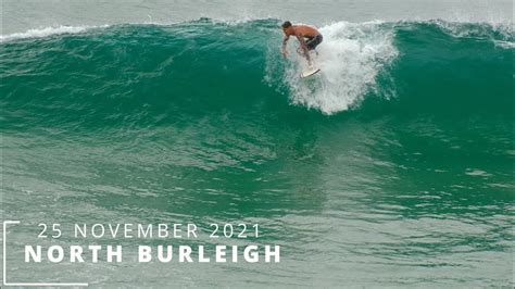 Surfing The Gold Coast Off Season Thursday 25 November 2021 Youtube