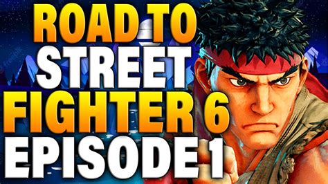 Road To Street Fighter 6 Ep 1 Ryu Combo Trials YouTube