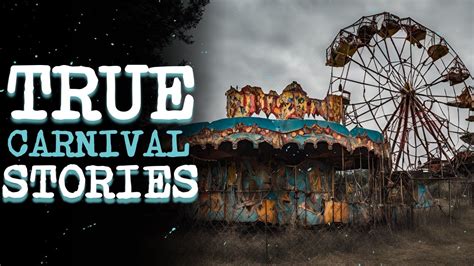 4 True Scary And Disturbing Carnival Horror Stories Scary Stories Youtube