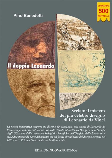 Il doppio Leonardo Svelato il mistero del più celebre disegno di