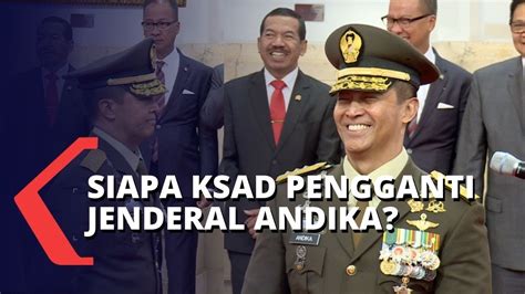 Jenderal Andika Perkasa Jadi Calon Panglima TNI Siapa KSAD