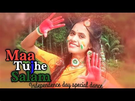 Maa Tujhe Salaam Dance Independence Day Special Vande Mataram