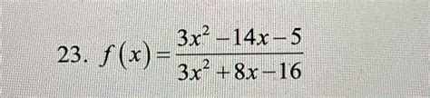 Solved Find The X Intercept Of F X 3x2 14x 53x2 8x 16