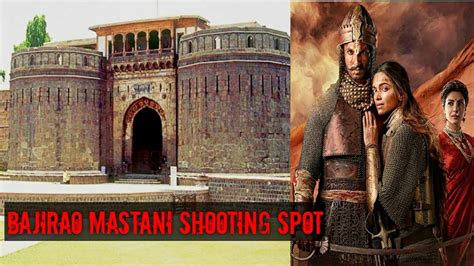 Bajirao Mastani Shooting Spot Bajirao Mastani Fort Saniwar Wada