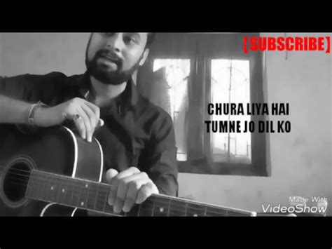 Chura Liya Hai Tumne Jo Dil Ko Chords And Tabs Beginner S Guitar