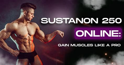 Sustanon 250 Online Guide Outstanding Steroids For Muscle Growth