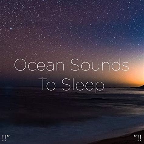 Amazon Music Ocean Sounds Ocean Waves For Sleep Ocean Sounds To