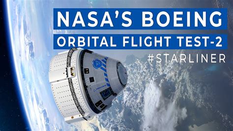 Starliner To Launch On NASAs Boeing Orbital Flight Test 2 Official