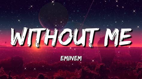 Eminem Without Me Lyrics Youtube