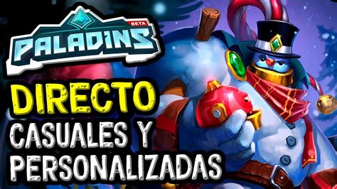 DIRECTO Paladins En Español Personalizadas y Casuales con Subs