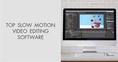 Best Slow Motion Video Editing Software In