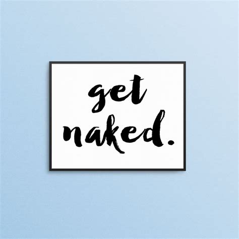 Printable Wall Print Art Get Naked Wall Quote Bathroom Etsy