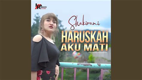 Haruskah Aku Mati Youtube