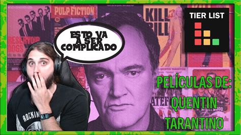 Tier List Quentin Tarantino Opinion En Espa Ol Youtube