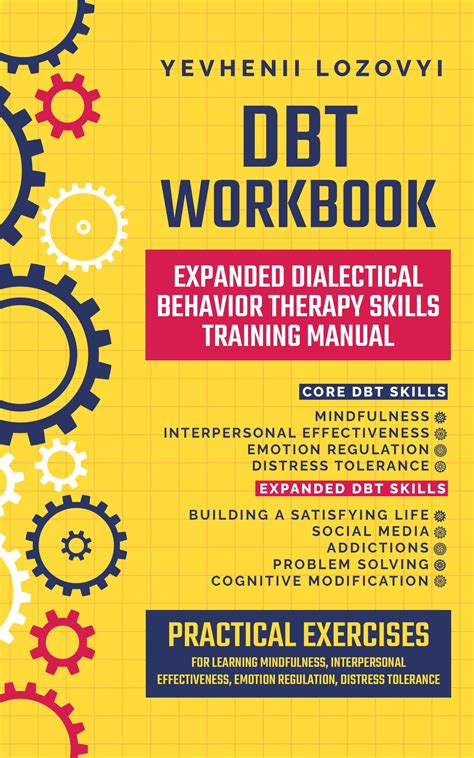 DBT Workbook Expanded Dialectical Behavior Therapy Skills Training