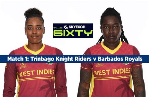 Match 1 Trinbago Knight Riders V Barbados Royals Squads Players To Watch Fantasy Playing