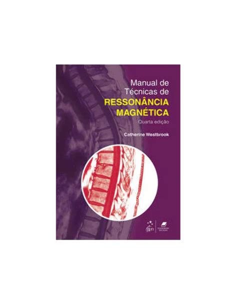 Manual De Técnicas De Ressonância Magnética Br