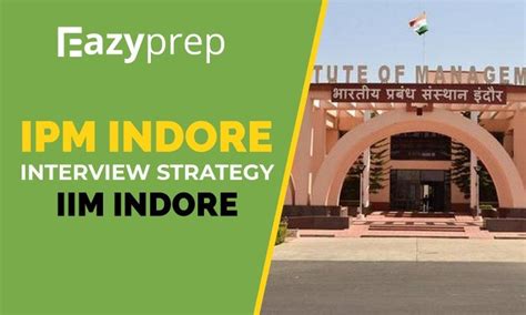 Ipm Indore Interview Strategy Iim Indore Eazyprep