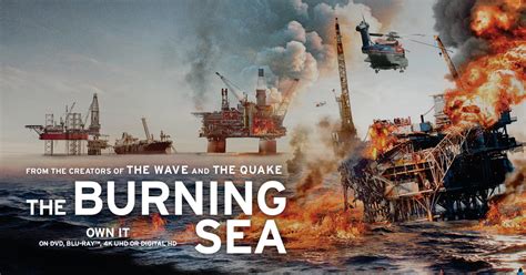 The Burning Sea A Magnet Releasing And Magnolia Pictures Movie