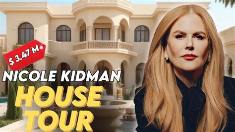 Nicole Kidman And Keith Urban House Tour 347 Million Mansion In