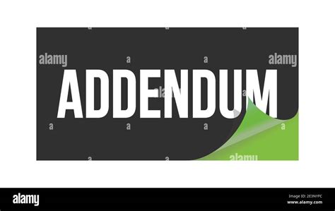 Addendum Text Written On Black Green Sticker Stamp Stock Photo Alamy