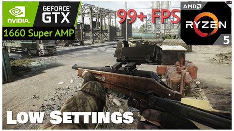 Escape From Tarkov Low Settings L 99 Fps L Gtx 1660 Super Amp L Ryzen 5 3600 Youtube