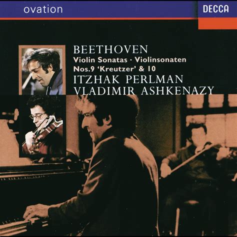 Beethoven Violin Sonatas Nos 9 10 By Itzhak Perlman Vladimir