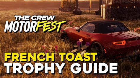 The Crew Motorfest French Toast Trophy Guide Ubisoft Logo Location