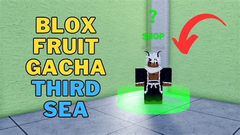 Where Is The Blox Fruit Gacha In Third Sea Blox Fruit Gacha Location Youtube