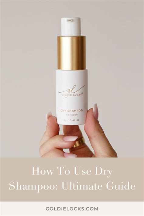 How To Use Dry Shampoo Ultimate Guide In 2023 Using Dry Shampoo Dry