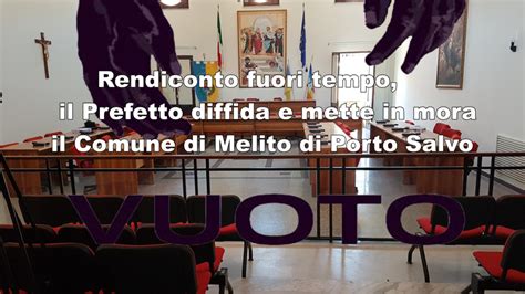 Melito Di Porto Salvo Rendiconto Fuori Tempo Il Prefetto Diffida E