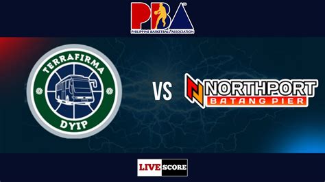 Northport Batang Pier Vs Terrafirma Dyip Pba Governor S Cup Live