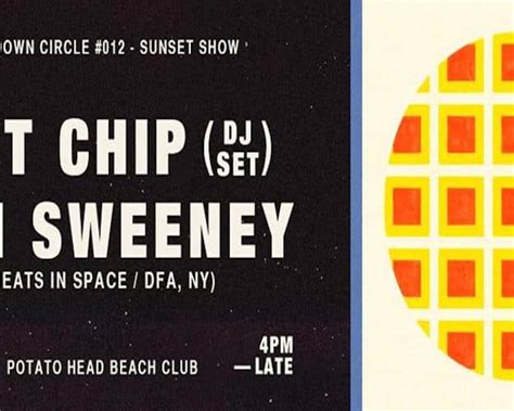 SUN DOWN CIRCLE 012 HOT CHIP Dj Set TIM SWEENEY City Nomads