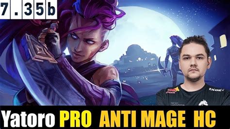 YATORO Anti Mage HC 7 35B DOTA 2 HIGHEST MMR MATCH Dota2