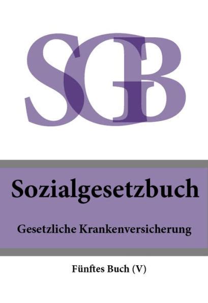 Sozialgesetzbuch SGB Fünftes Buch V Gesetzliche