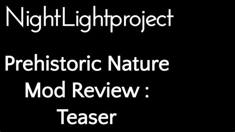 Prehistoric Nature Mod Review Teaser Youtube