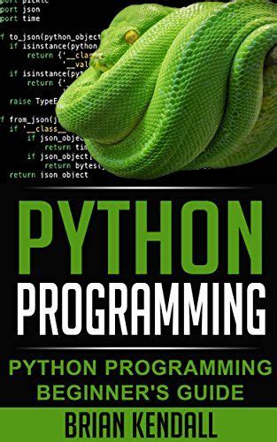 Python Programming Python Programming Beginners Guide Python