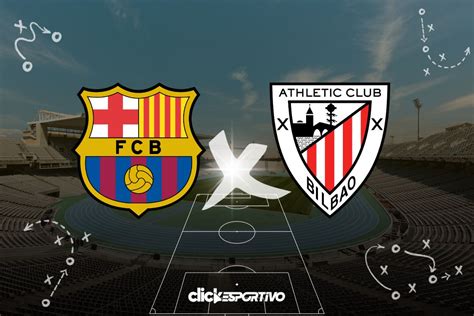 Barcelona x Athletic Bilbao onde assistir ao vivo horário escalações