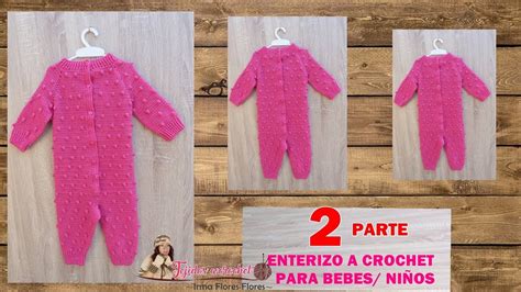 COMO TEJER BEBE CRECE o mameluco ENTERIZO 2º PARTE A CROCHET YouTube