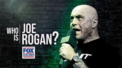 Who Is Joe Rogan Fox Nation Explores His Rise To Success As Most