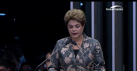 G1 Veja E Leia A íntegra Do Discurso De Dilma Rousseff No Senado